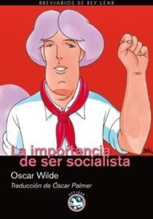 Importancia de ser socialista, La. 