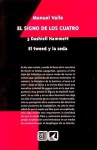 Dashiell Hammett: El tweed y la seda "El signo de los cuatro. Volumen III". 