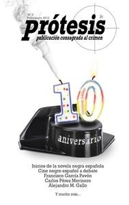 Prótesis nº7. Inicios de la novela negra española "Publicación consagrada al crimen". 