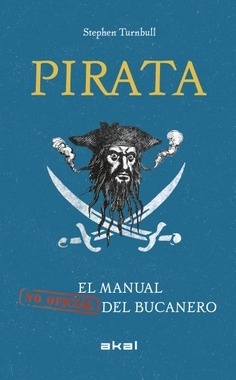 Pirata. El manual (no oficial) del bucanero. 