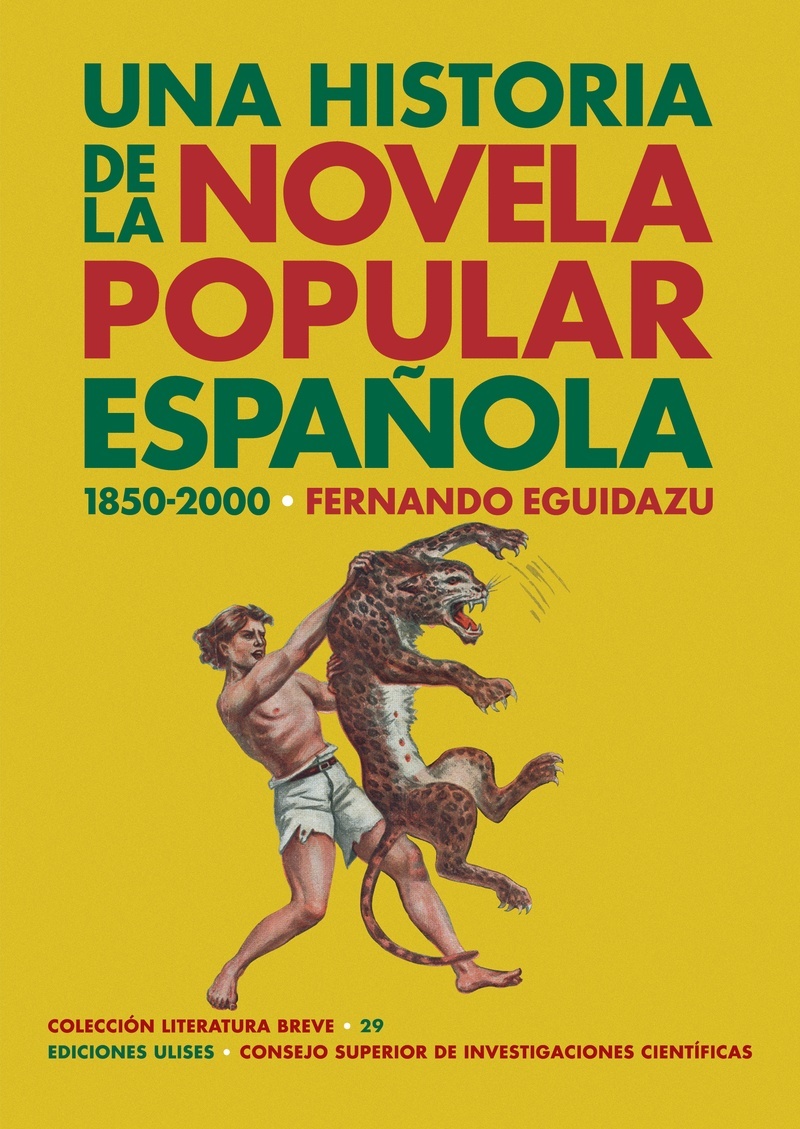 Historia de la novela popular española (1850-2000), Una. 