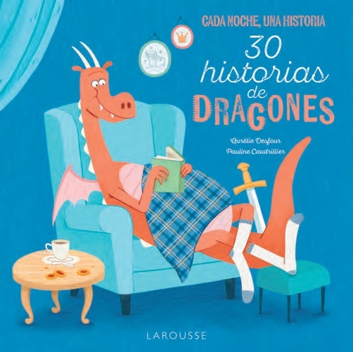 30 Historias de dragones "Cada noche, una historia". 