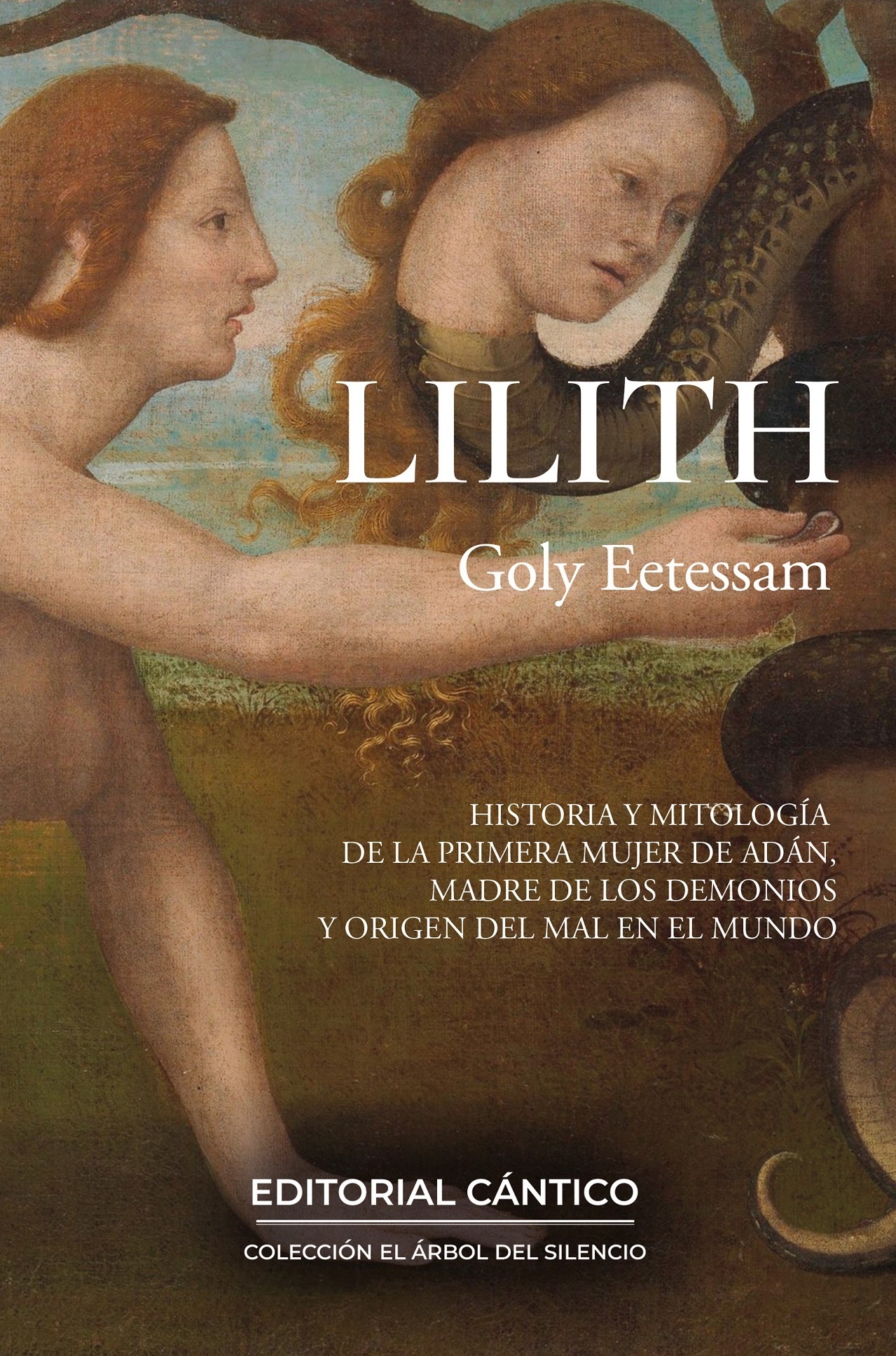 Lilith "Historia y mitología de la primera mujer de Adán, madre de los demonios y origen del mal en el mundo"