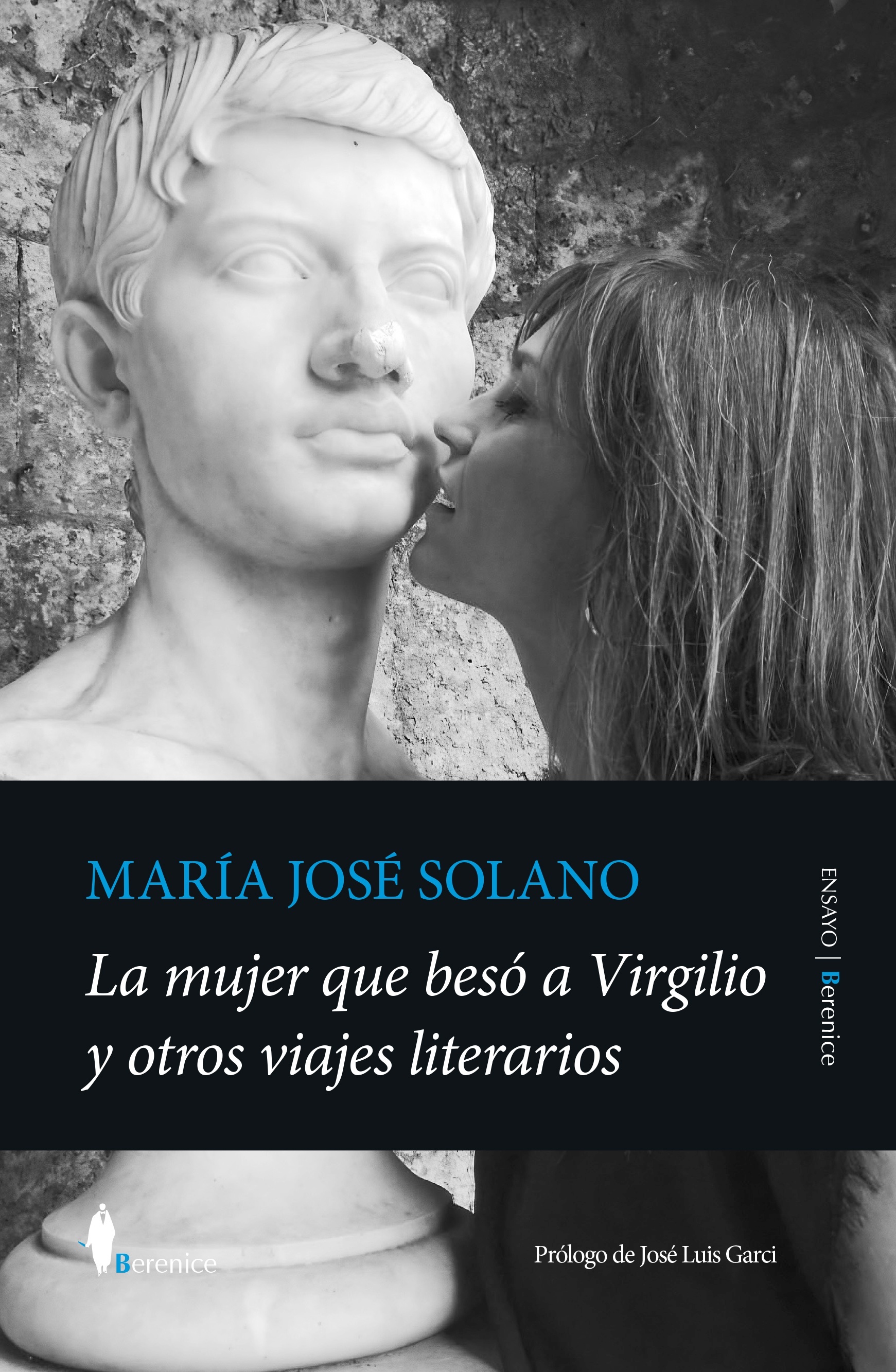 Mujer que besó a Virgilio y otros viajes literarios, La. 